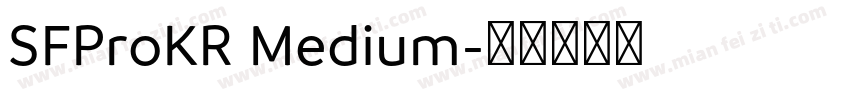 SFProKR Medium字体转换